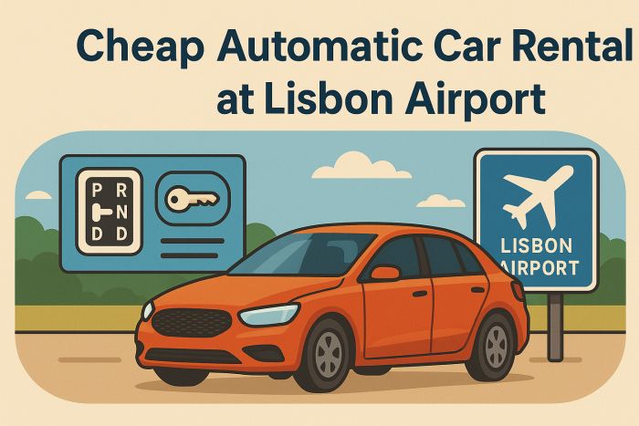 Cheap Automatic Car Rental at Lisbon Airport