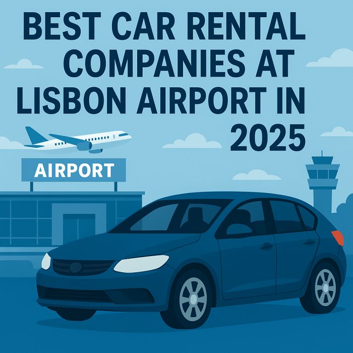 Best Car Rental Companies at Lisbon Airport in 2025