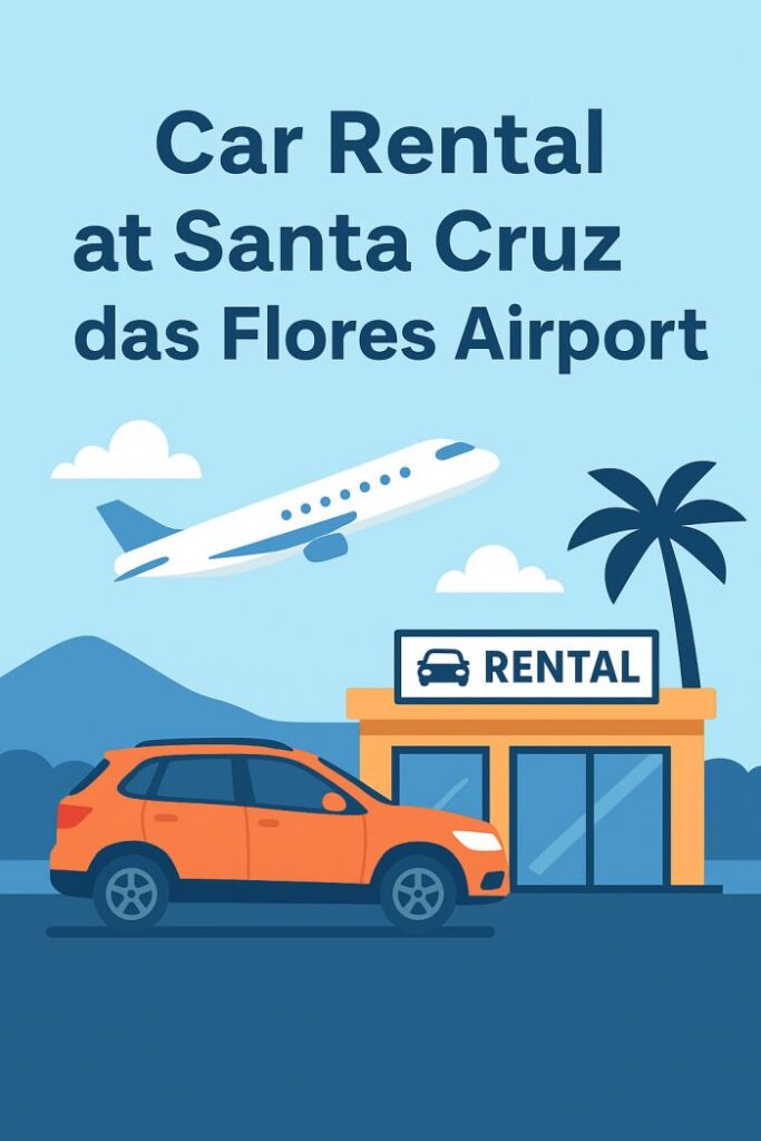 Car Rental at Santa Cruz das Flores Airport