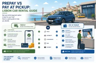 Prepay vs Pay at Pickup: Lisbon Car Rental Guide